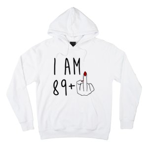 I Am 89 Plus Middle Finger Funny 90th Birthday Hoodie