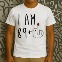 I Am 89 Plus Middle Finger Funny 90th Birthday T-Shirt