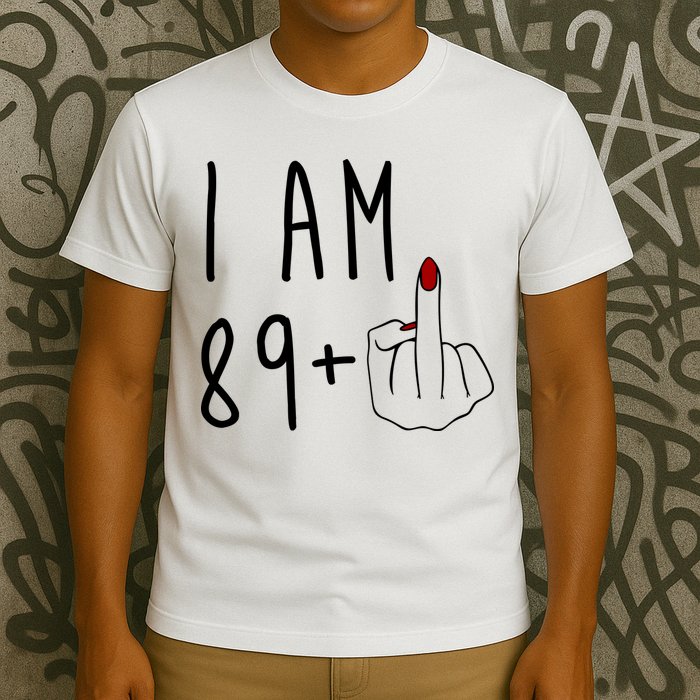 I Am 89 Plus Middle Finger Funny 90th Birthday T-Shirt