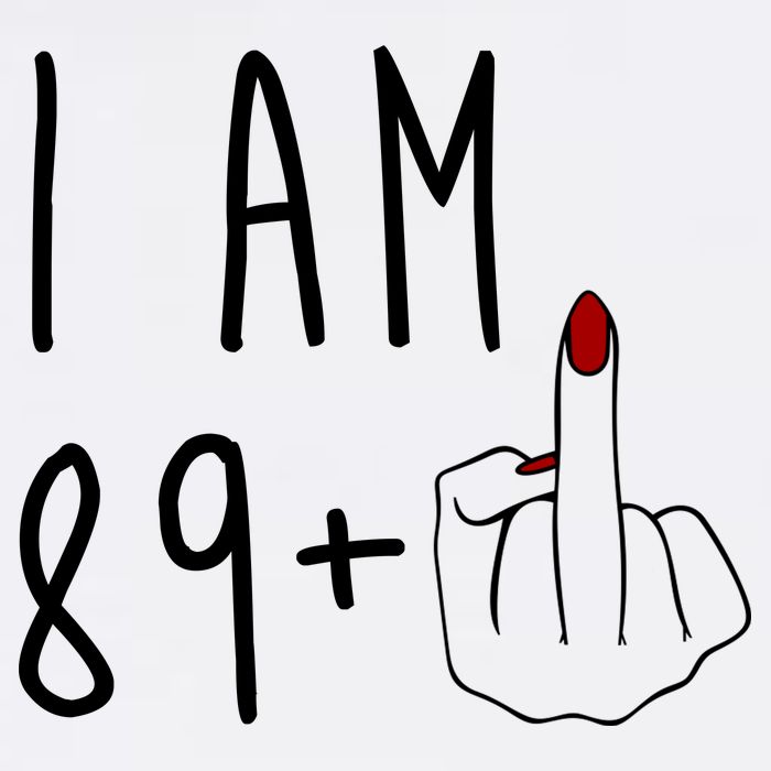 I Am 89 Plus Middle Finger Funny 90th Birthday T-Shirt