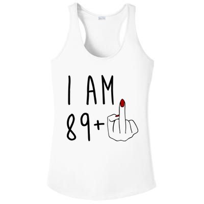I Am 89 Plus Middle Finger Funny 90th Birthday Ladies PosiCharge Competitor Racerback Tank