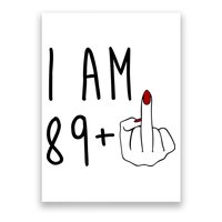 I Am 89 Plus Middle Finger Funny 90th Birthday Poster