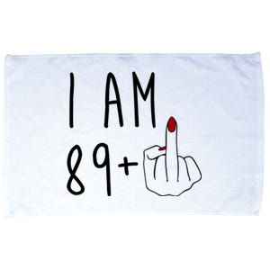 I Am 89 Plus Middle Finger Funny 90th Birthday Microfiber Hand Towel