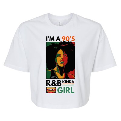 IM A 90S R&B Kinda Girl Bella+Canvas Jersey Crop Tee