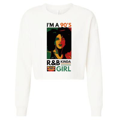 IM A 90S R&B Kinda Girl Cropped Pullover Crew