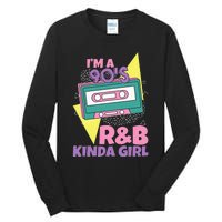 IM A 90S RB Kinda Girl Tall Long Sleeve T-Shirt