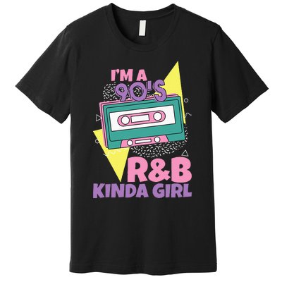 IM A 90S RB Kinda Girl Premium T-Shirt