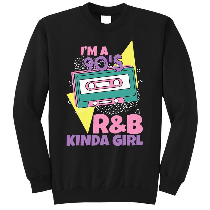 IM A 90S RB Kinda Girl Tall Sweatshirt