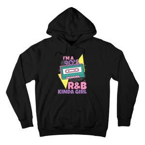 IM A 90S RB Kinda Girl Tall Hoodie