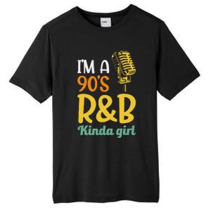 IM A 90S R&B Kinda Girl Tall Fusion ChromaSoft Performance T-Shirt