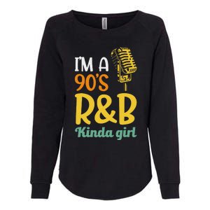 IM A 90S R&B Kinda Girl Womens California Wash Sweatshirt