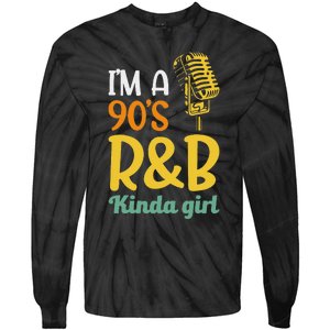 IM A 90S R&B Kinda Girl Tie-Dye Long Sleeve Shirt