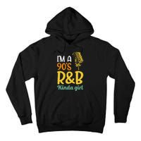 IM A 90S R&B Kinda Girl Tall Hoodie