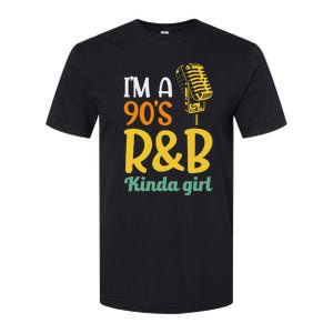 IM A 90S R&B Kinda Girl Softstyle CVC T-Shirt