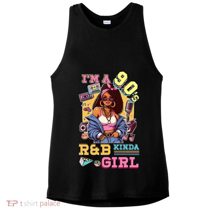 IM A 90s Kinda Girl Rnb Hip Hop Soul Music Ladies PosiCharge Tri-Blend Wicking Tank