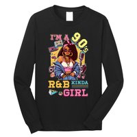 IM A 90s Kinda Girl Rnb Hip Hop Soul Music Long Sleeve Shirt