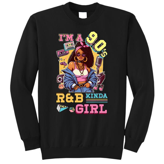 IM A 90s Kinda Girl Rnb Hip Hop Soul Music Sweatshirt