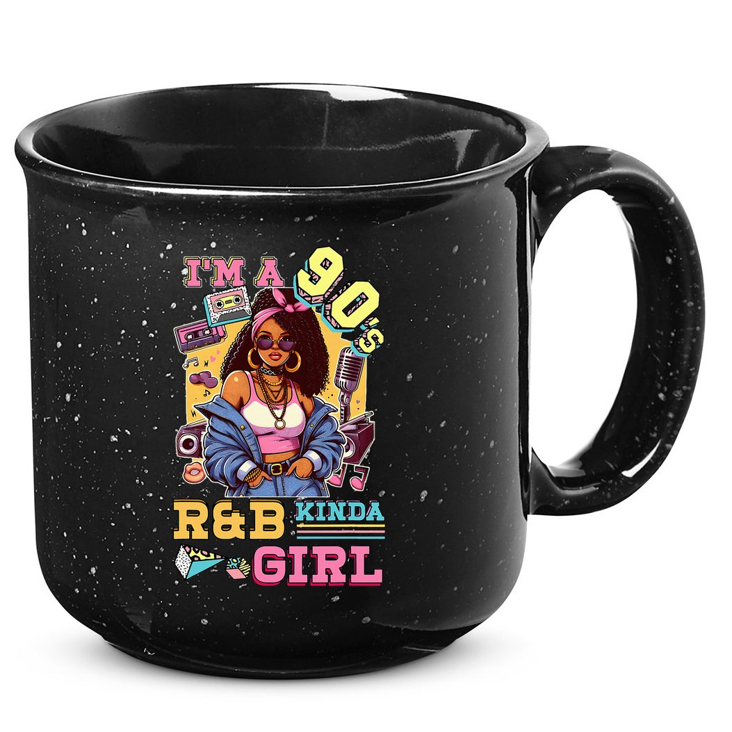 IM A 90s Kinda Girl Rnb Hip Hop Soul Music 15oz Campfire Ceramic Mug