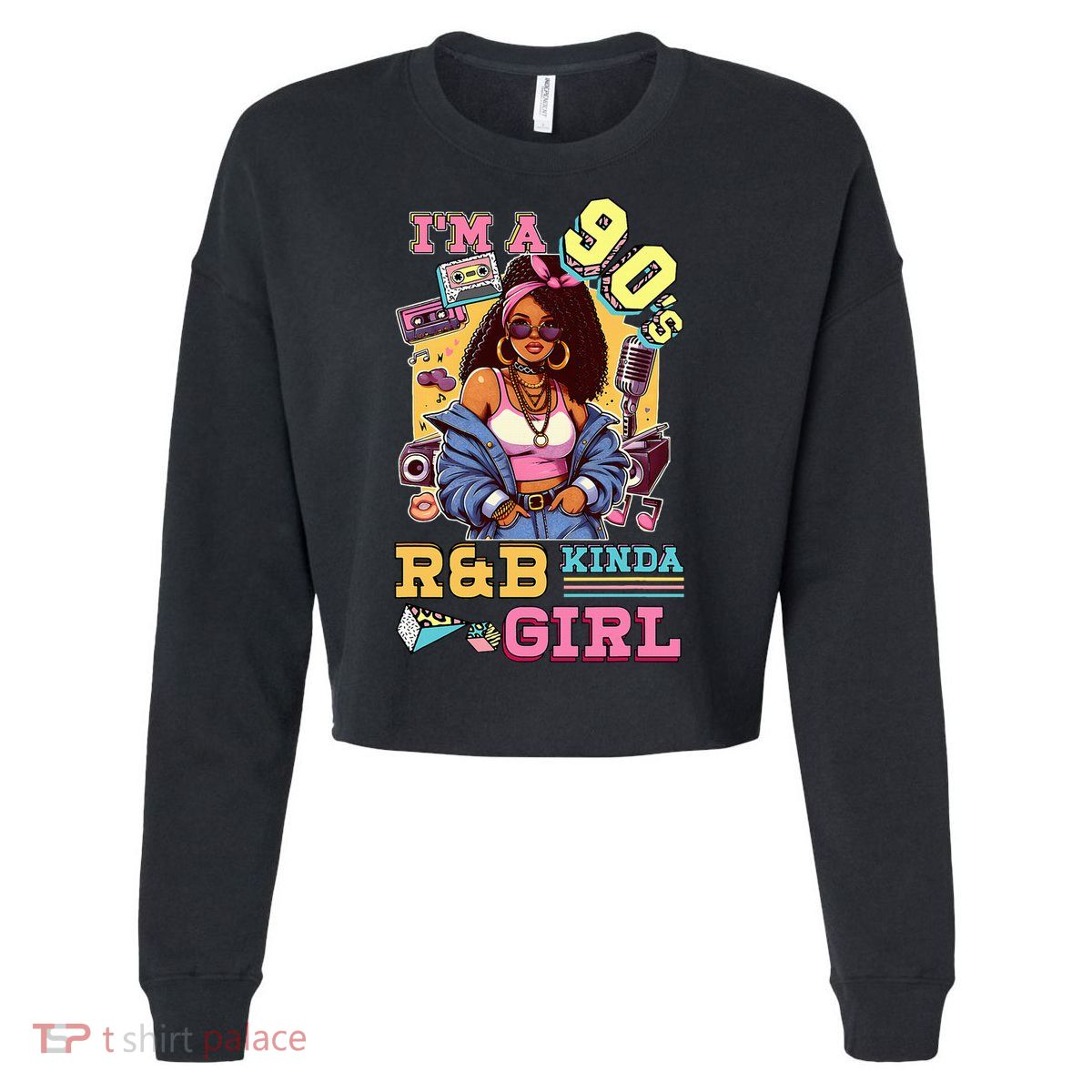IM A 90s Kinda Girl Rnb Hip Hop Soul Music Cropped Pullover Crew