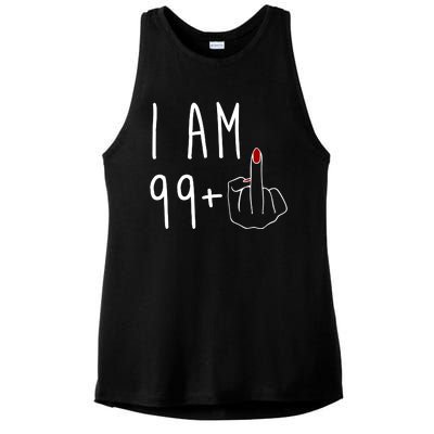 I Am 99 Plus Middle Finger Funny 100th Birthday Ladies PosiCharge Tri-Blend Wicking Tank