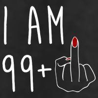 I Am 99 Plus Middle Finger Funny 100th Birthday 7 Panel Mesh Trucker Snapback Hat