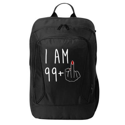 I Am 99 Plus Middle Finger Funny 100th Birthday City Backpack