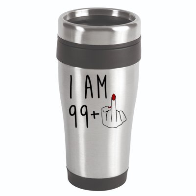 I Am 99 Plus Middle Finger Funny 100th Birthday 16oz Travel Tumbler