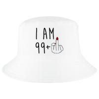 I Am 99 Plus Middle Finger Funny 100th Birthday Cool Comfort Performance Bucket Hat