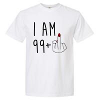 I Am 99 Plus Middle Finger Funny 100th Birthday Garment-Dyed Heavyweight T-Shirt