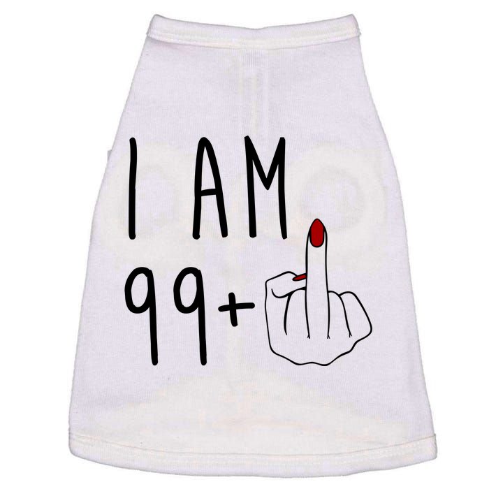 I Am 99 Plus Middle Finger Funny 100th Birthday Doggie Tank