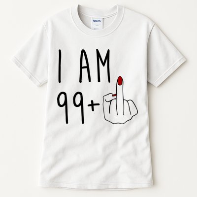 I Am 99 Plus Middle Finger Funny 100th Birthday Tall T-Shirt