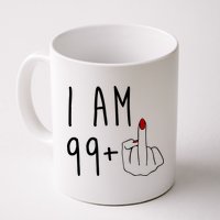 I Am 99 Plus Middle Finger Funny 100th Birthday Mug