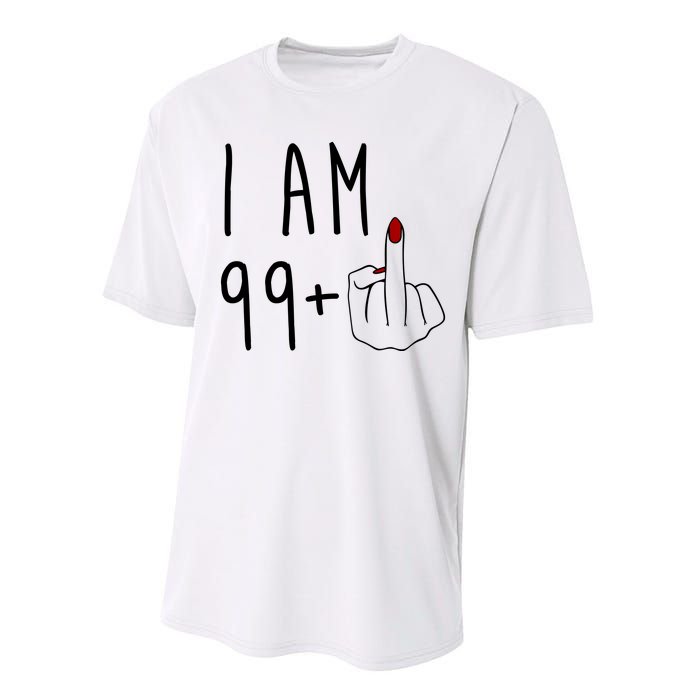 I Am 99 Plus Middle Finger Funny 100th Birthday Performance Sprint T-Shirt