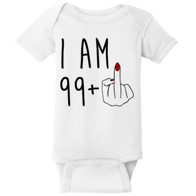 I Am 99 Plus Middle Finger Funny 100th Birthday Baby Bodysuit