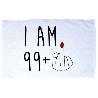 I Am 99 Plus Middle Finger Funny 100th Birthday Microfiber Hand Towel