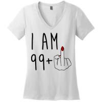 I Am 99 Plus Middle Finger Funny 100th Birthday Women's V-Neck T-Shirt