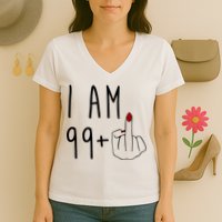 I Am 99 Plus Middle Finger Funny 100th Birthday Women's V-Neck T-Shirt