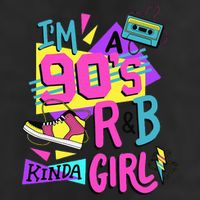 IM A 90S R&B Kinda Girl Cool Comfort Performance Bucket Hat