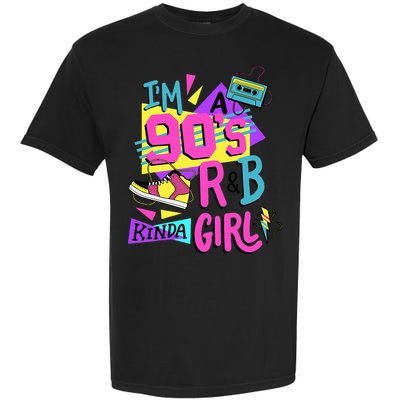 IM A 90S R&B Kinda Girl Garment-Dyed Heavyweight T-Shirt