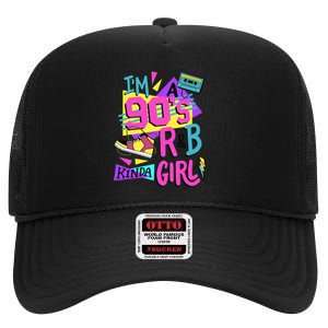 IM A 90S R&B Kinda Girl High Crown Mesh Back Trucker Hat