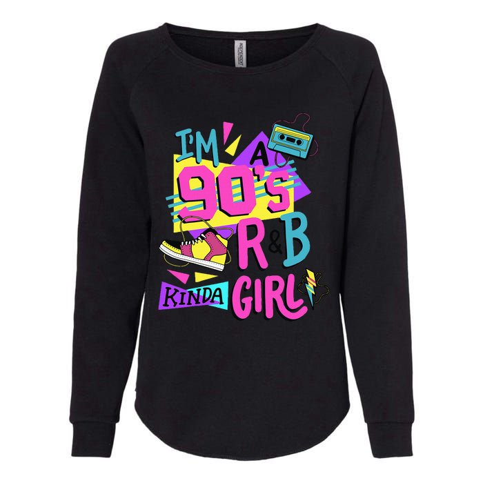 IM A 90S R&B Kinda Girl Womens California Wash Sweatshirt