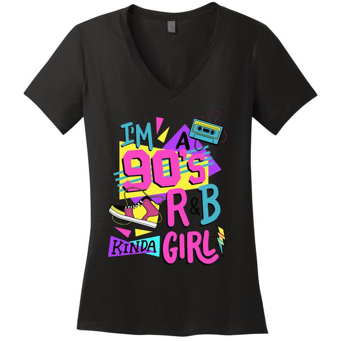 IM A 90S R&B Kinda Girl Women's V-Neck T-Shirt