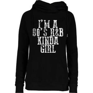 IM A 90S RB Kinda Girl Womens Funnel Neck Pullover Hood