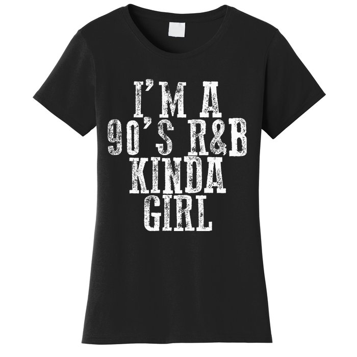 IM A 90S RB Kinda Girl Women's T-Shirt