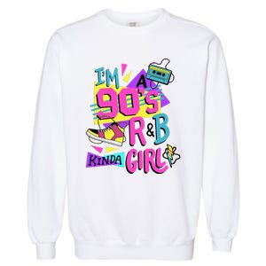 IM A 90S R&B Kinda Girl Garment-Dyed Sweatshirt