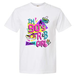 IM A 90S R&B Kinda Girl Garment-Dyed Heavyweight T-Shirt