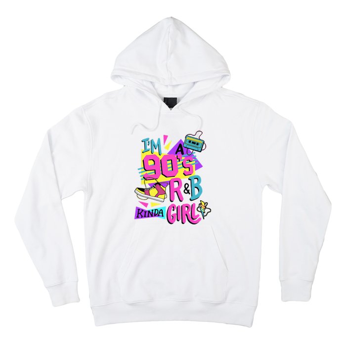 IM A 90S R&B Kinda Girl Hoodie