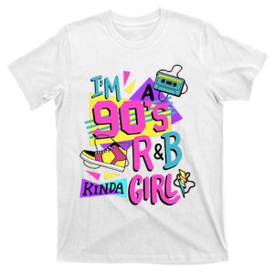 IM A 90S R&B Kinda Girl T-Shirt