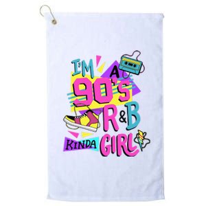 IM A 90S R&B Kinda Girl Platinum Collection Golf Towel