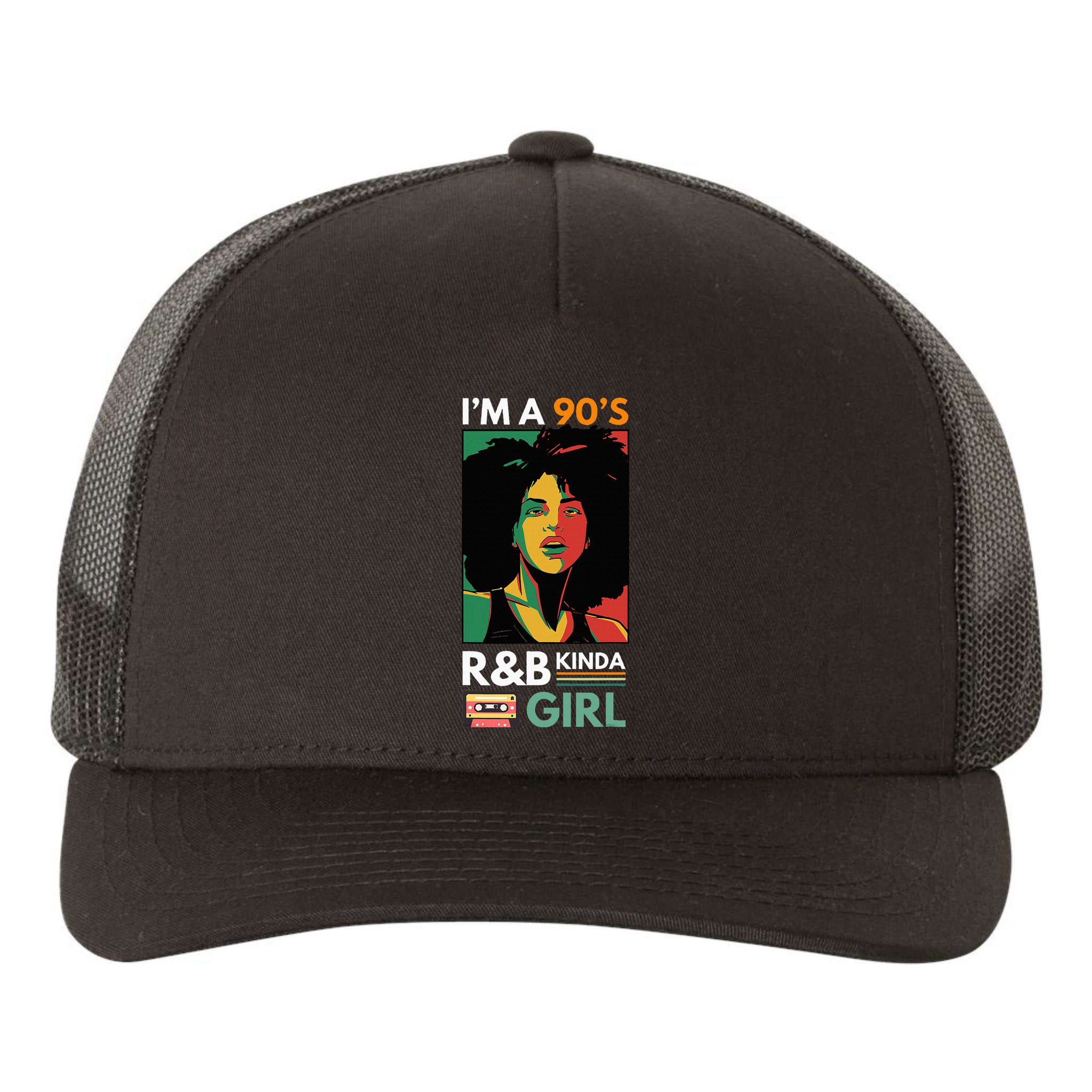 IM A 90S R&B Kinda Girl Yupoong Adult 5-Panel Trucker Hat